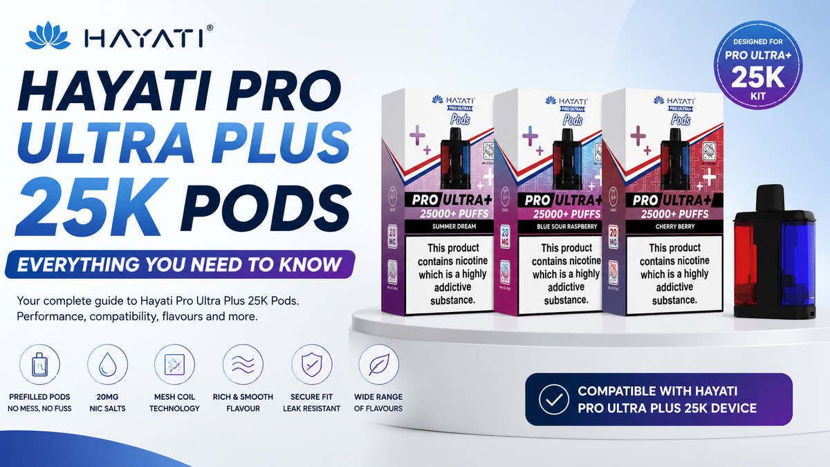 Hayati Pro Ultra Plus 25K Pods: Everything You Need to Know