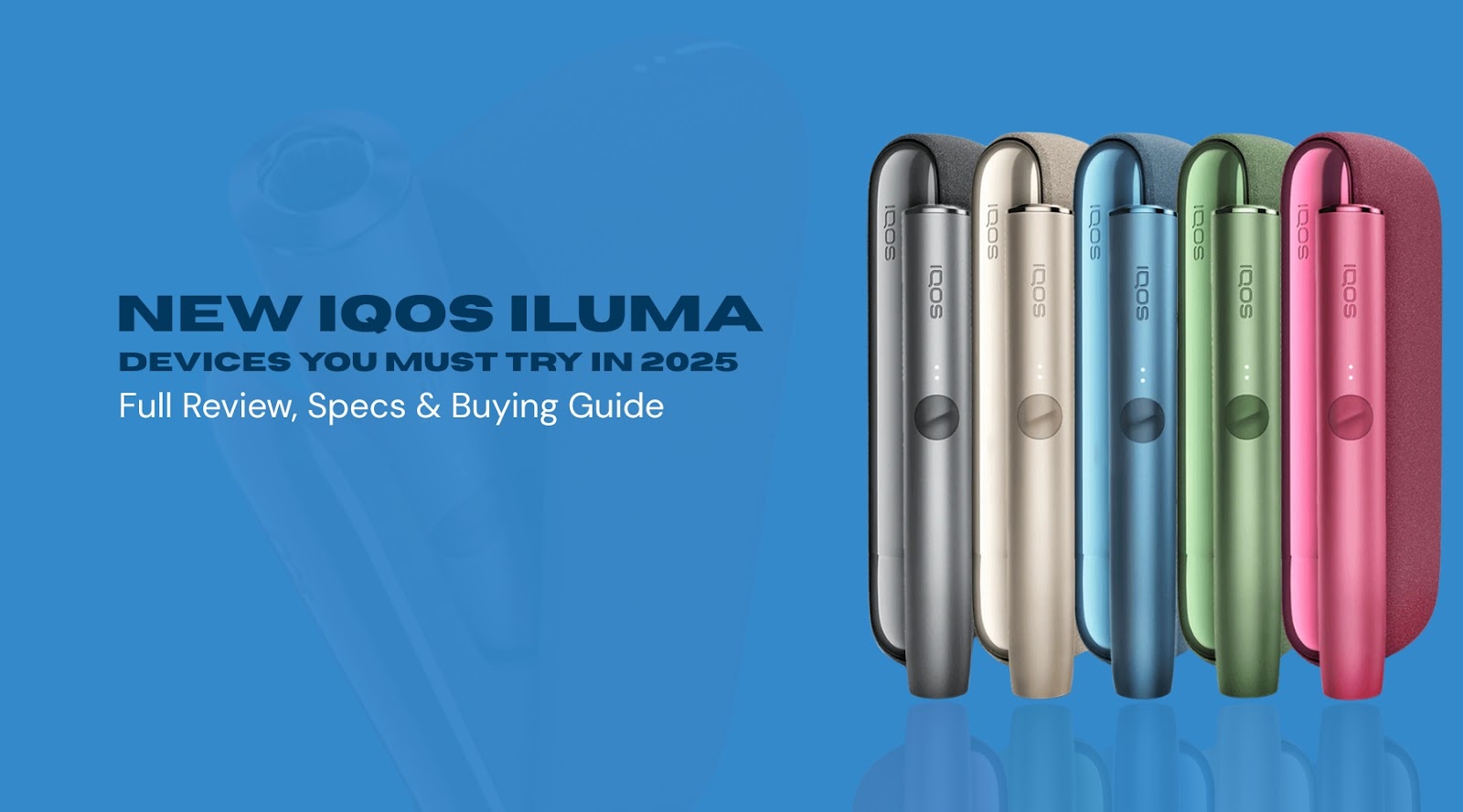 Best IQOS ILUMA Devices 2025