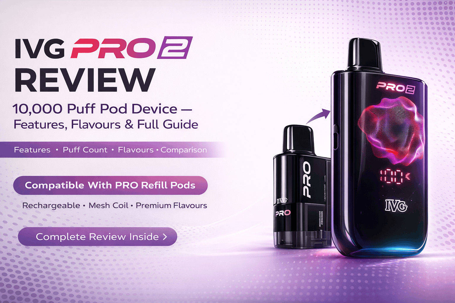 IVG Pro 2 Review