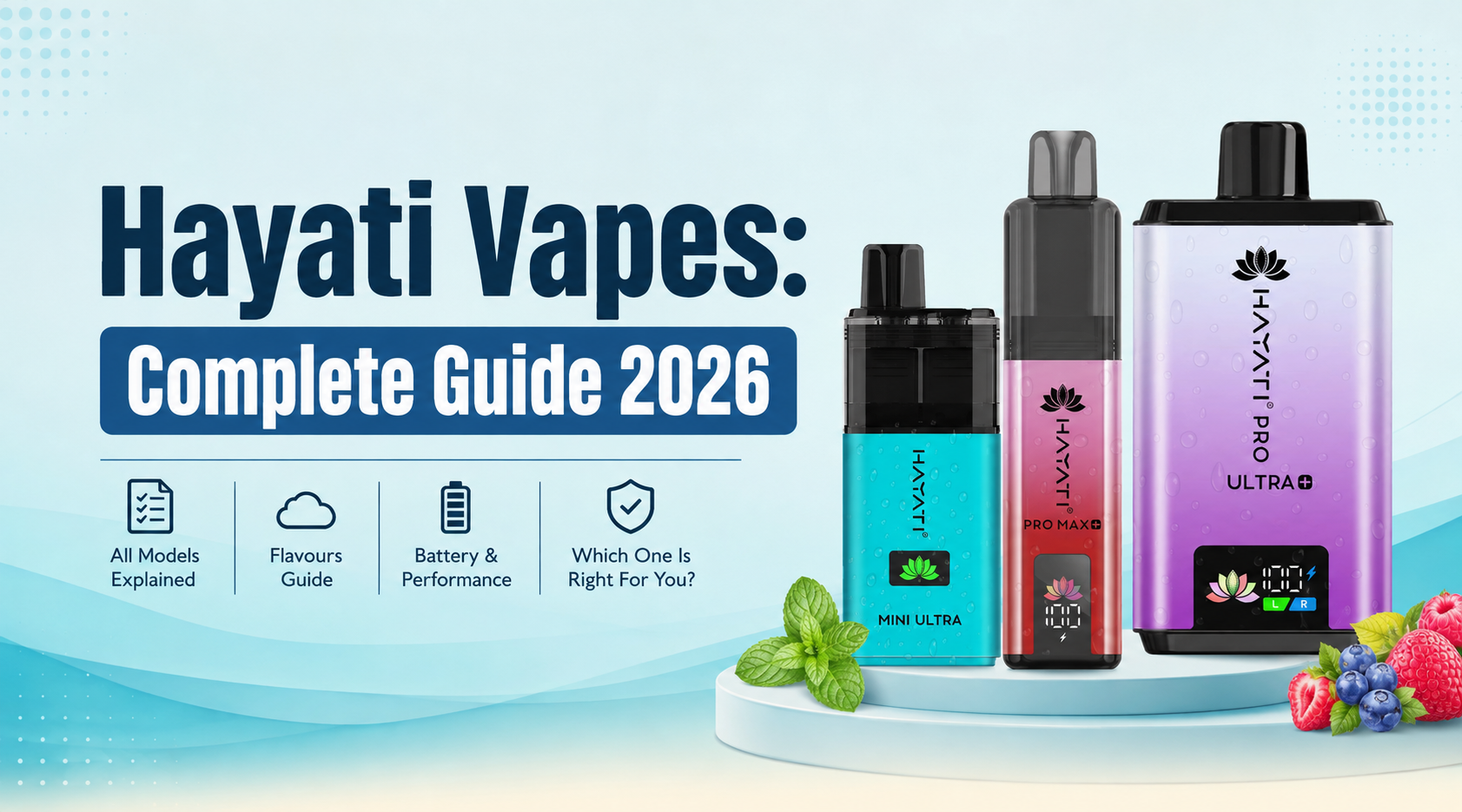 Hayati Vapes: Complete Guide 2026